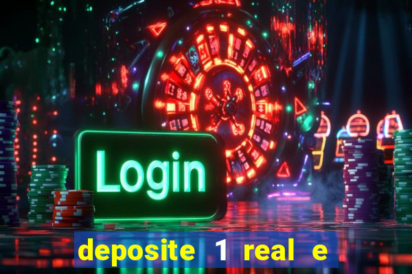 deposite 1 real e ganhe 20